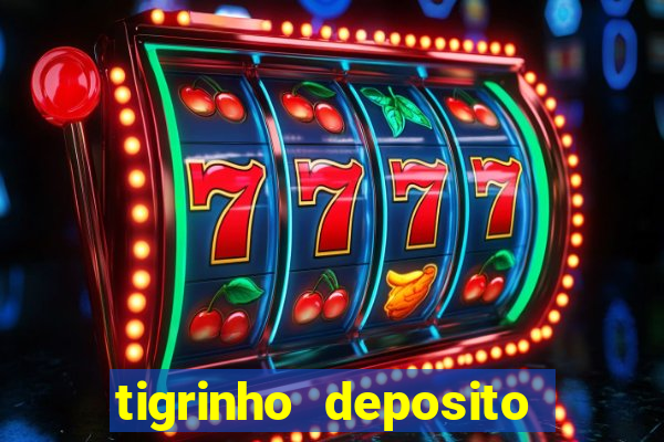 tigrinho deposito de 1 real